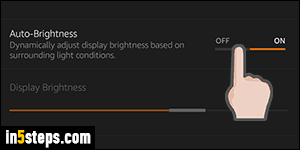 Disable auto brightness on your (Kindle) Fire tablet