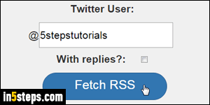 Subscribe to Twitter feed as RSS - Step 4